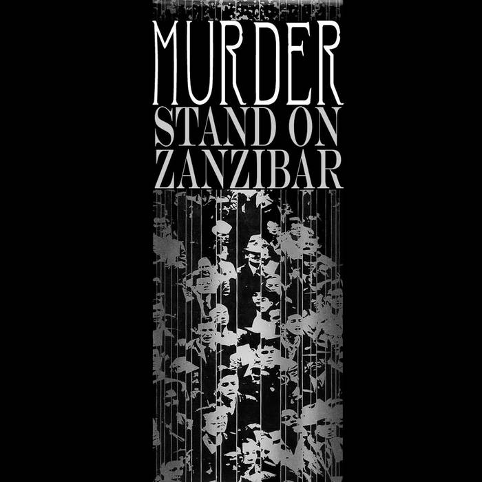 MURDER - Stand On Zanzibar cover 