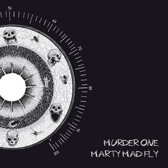 MURDER ONE - Murder One / Marty Mad Fly cover 