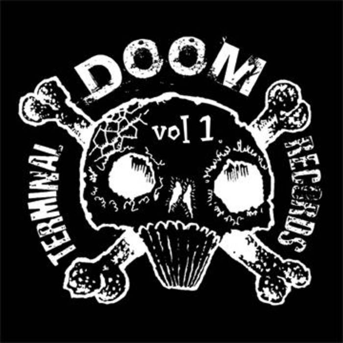MUSIC HATES YOU - Terminal Doom Records Vol. 1 cover 