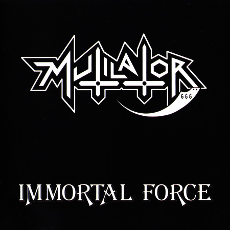 MUTILATOR - Immortal Force cover 