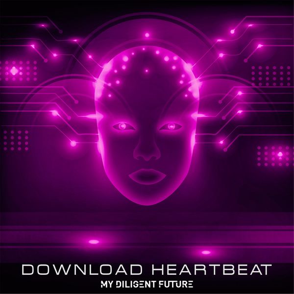 MY DILIGENT FUTURE - Download Heartbeat cover 