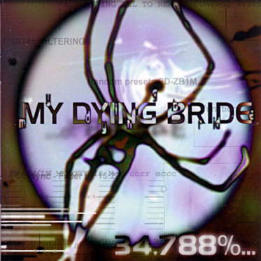 MY DYING BRIDE - 34.788%... Complete cover 