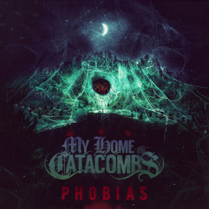 MY HOME THE CATACOMBS - Phobias cover 