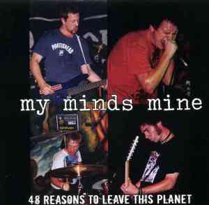 MY MINDS MINE - 48 Reasons to Leave This Planet cover 
