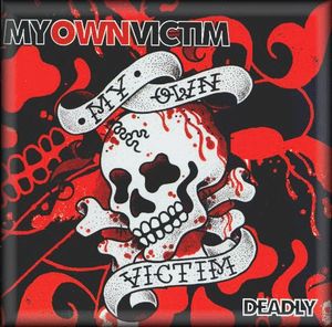 MY OWN VICTIM - Deadly cover 