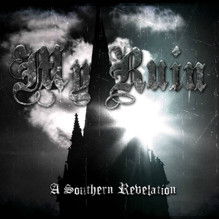 MY RUIN - A Southern Revelation cover 