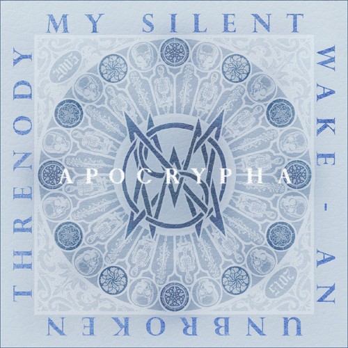 MY SILENT WAKE - An Unbroken Threnody: Apocrypha cover 