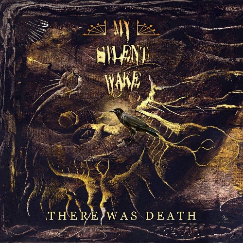 MY SILENT WAKE - There Was Death cover 