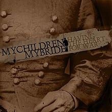 MYCHILDREN MYBRIDE - Having the Heart for War cover 
