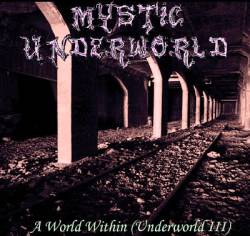 MYSTIC UNDERWORLD - A World Within (Underworld III) cover 