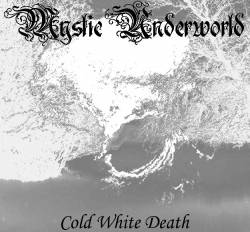 MYSTIC UNDERWORLD - Cold White Death cover 