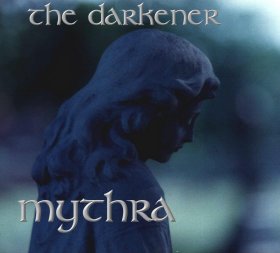 MYTHRA - The Darkener cover 