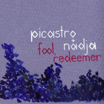 NADJA - Fool, Redeemer (with Picastro) cover 