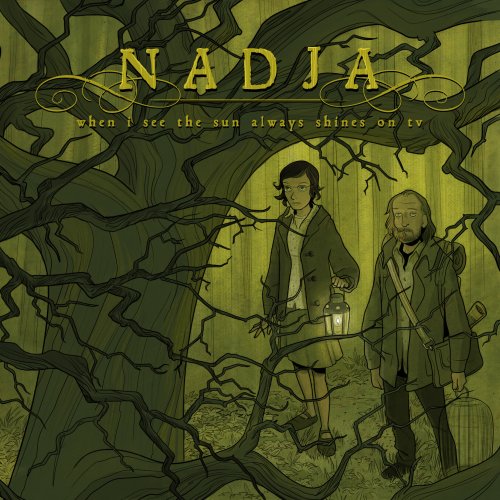 NADJA - When I See the Sun Always Shines on TV cover 