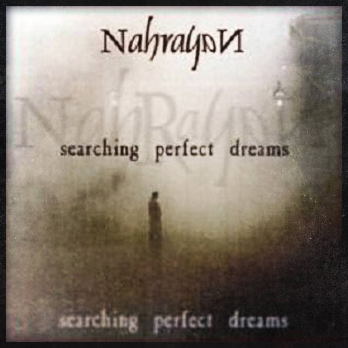 NAHRAYAN - Searching Perfect Dreams cover 