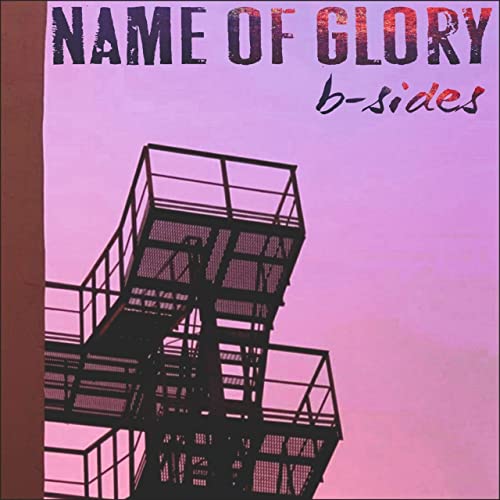 NAME OF GLORY - B-Sides cover 