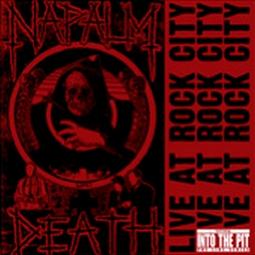 NAPALM DEATH - Live At Rock City cover 
