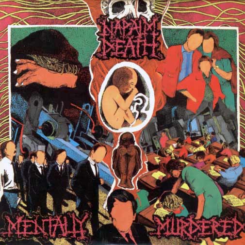 NAPALM DEATH - Mentally Murdered cover 