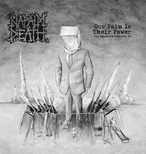 NAPALM DEATH - Our Pain Is Their Power cover 