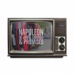 NAPOLEON - Of Jams, Smokes And Promises cover 