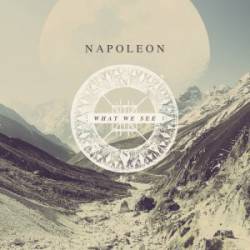 NAPOLEON - What We See cover 