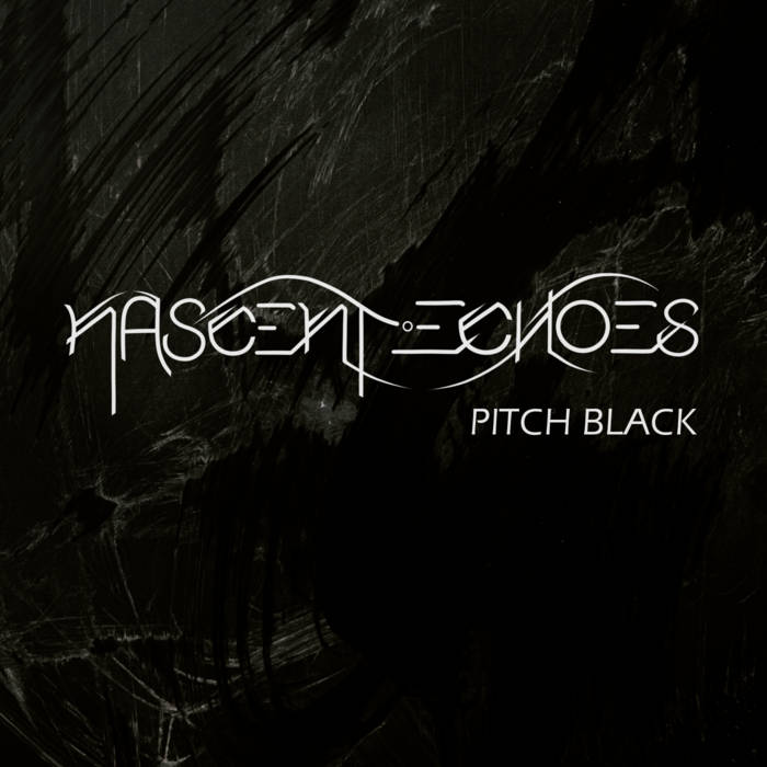NASCENT ECHOES - Pitch Black cover 