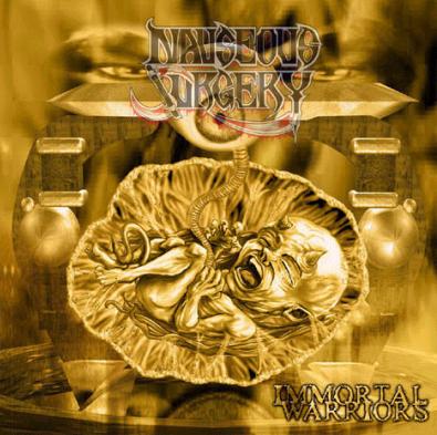 NAUSEOUS SURGERY - Immortal Warriors cover 