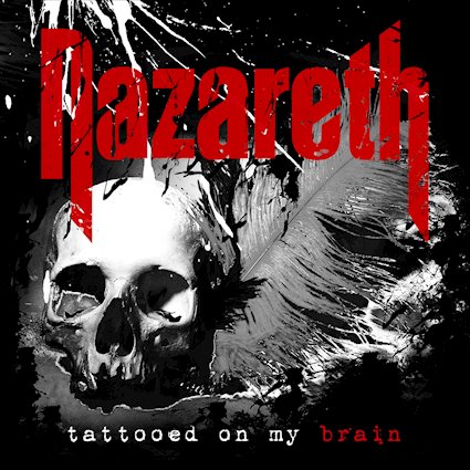 NAZARETH - Tattooed On My Brain cover 