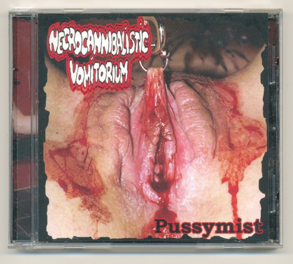 NECROCANNIBALISTIC VOMITORIUM - Pussymist cover 