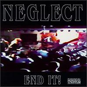 NEGLECT (NY) - End It cover 