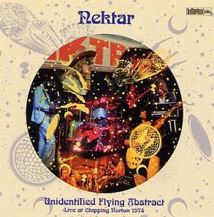 NEKTAR - UNIDENTIFIED FLYING ABSTRACT - LIVE AT CHIPPING NORTON 1974 cover 