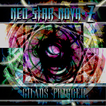 NEO STAR NOVA-Z - Chaos Trigger EP cover 
