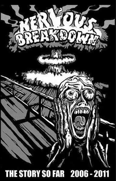 NERVOUS BREAKDOWN - The Story So Far 2006 - 2011 cover 