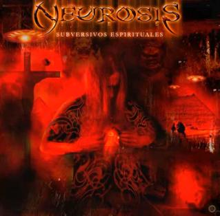 NEUROSIS - Subversivos Espirituales cover 