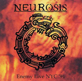 NEUROSIS - Enemy Live NYC '94 cover 