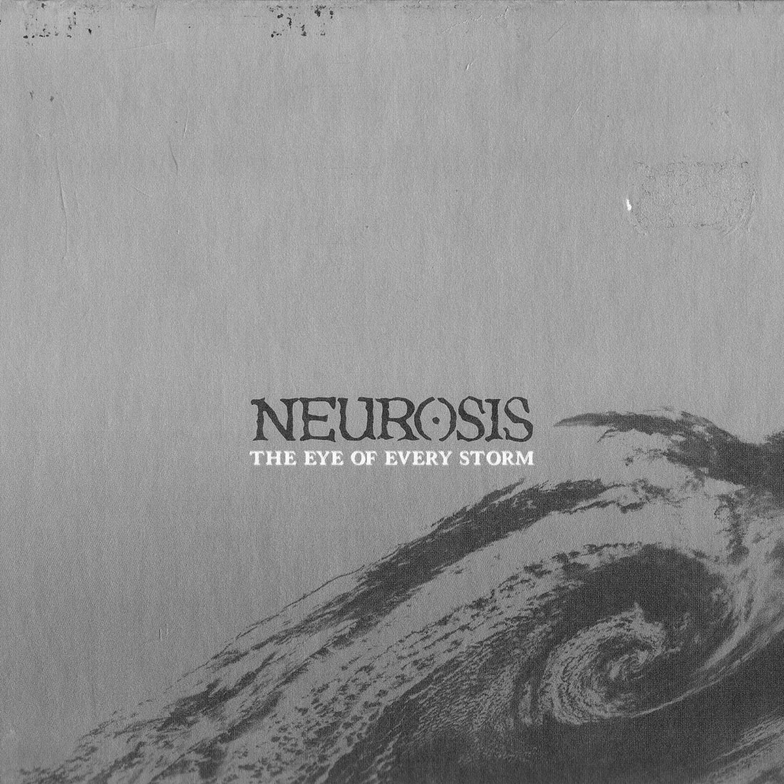 NEUROSIS - The Eye Of Every Storm cover 