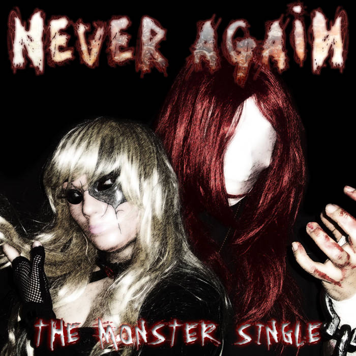 NEVER AGAIN - The Monster Single cover 