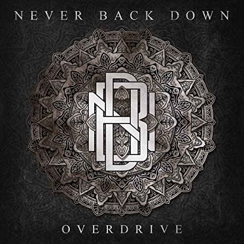 NEVER BACK DOWN - Overdrive cover 