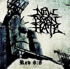 NEW BORN HATE - Rev 6:8 cover 