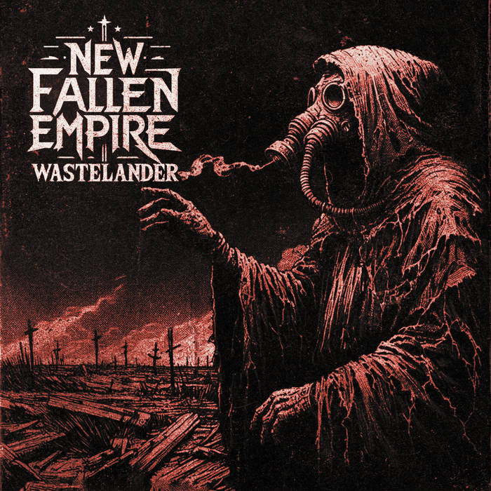 NEW FALLEN EMPIRE - Wastelander cover 