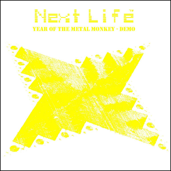 NEXT LIFE - Year Of The Metal Monkey - Demo cover 