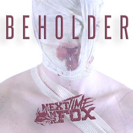 NEXT TIME MR. FOX - Beholder cover 