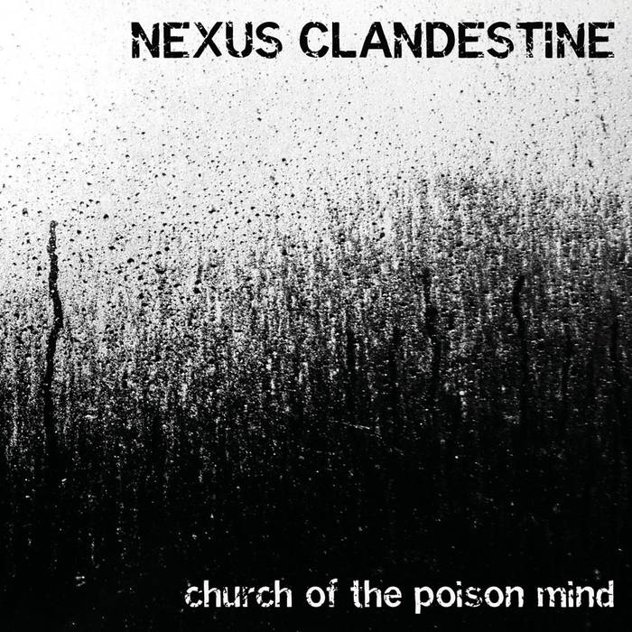 NEXUS CLANDESTINE - Church Of The Poison Mind cover 