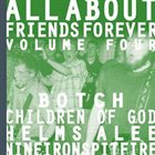 NINEIRONSPITFIRE - All About Friends Forever Volume Four cover 