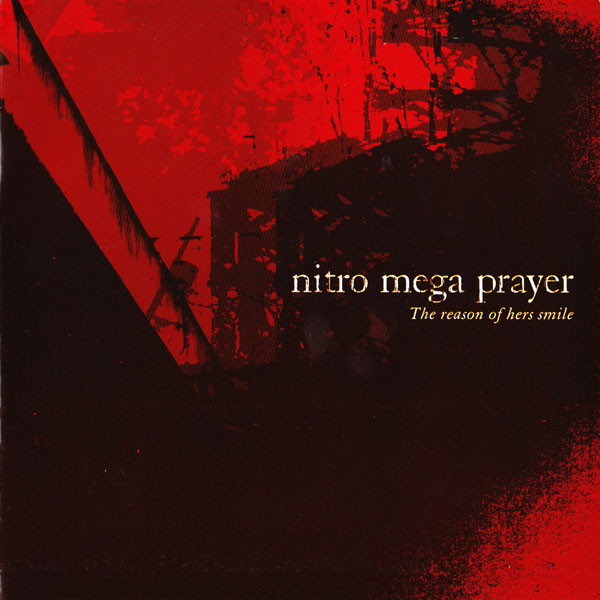 NITRO MEGA PRAYER - The Reason Of Hers Smile cover 