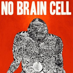 NO BRAIN CELL - No Brain Cell cover 