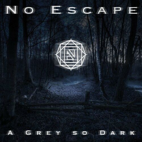 NO ESCAPE (HE) - A Grey So Dark cover 
