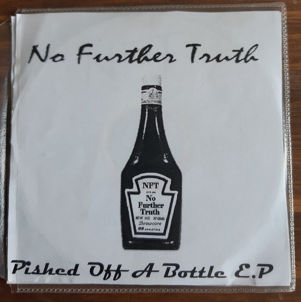 NO FURTHER TRUTH - Pished Off A Bottle E.P cover 