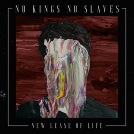 NO KINGS NO SLAVES - New Lease Of Life cover 