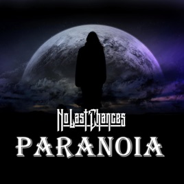 NO LAST CHANCES - Paranoia cover 